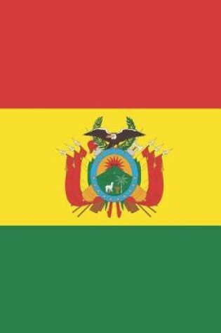 Cover of Bolivia Flag Notebook - Bolivian Flag Book - Bolivia Travel Journal