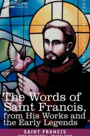 Cover of The Words of Saint Francis, from His Works and the Early Legends