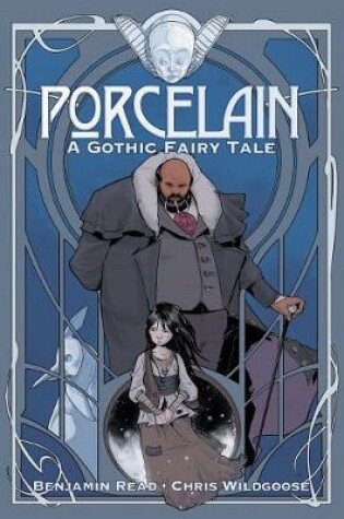Cover of Porcelain: A Gothic Fairy Tale