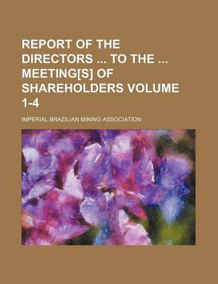 Book cover for Report of the Directors to the Meeting[s] of Shareholders Volume 1-4