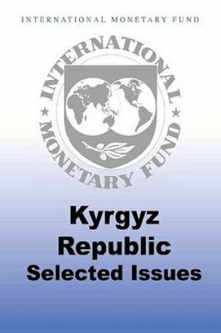 Cover of Kyrgyz Republic: Selected Issues