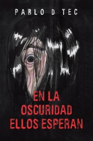 Cover of En La Oscuridad Ellos Esperan