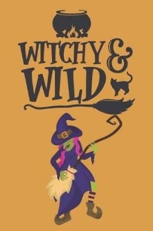 Cover of Witchy & Wild