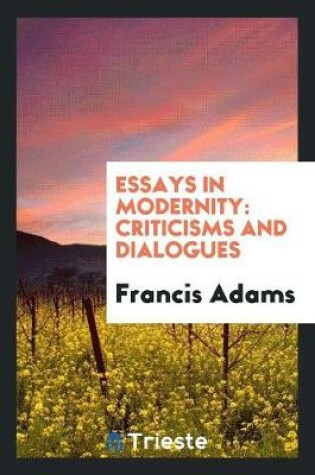 Cover of Essays in Modernity