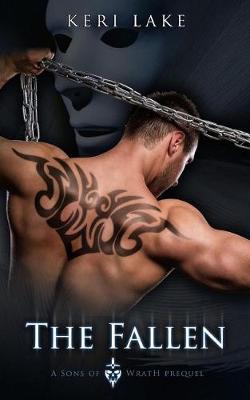 Cover of The Fallen (a Sons of Wrath Prequel)