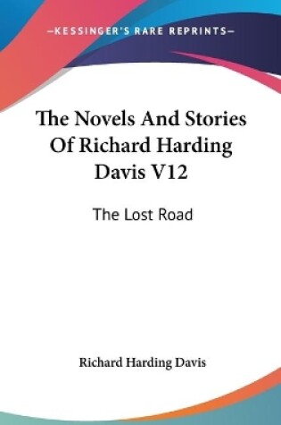 Cover of The Novels And Stories Of Richard Harding Davis V12