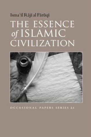 Cover of The Essence of Islamic Civilization