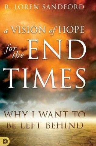 Cover of A Vision of Hope for the Endtimes