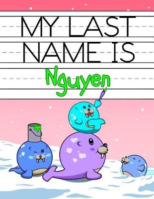 Book cover for My Last Name Is Nguyen