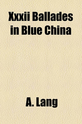 Book cover for XXXII Ballades in Blue China