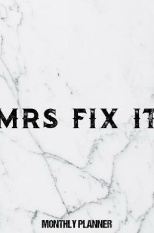 Cover of Mrs Fix It Monthly Planner