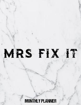 Book cover for Mrs Fix It Monthly Planner