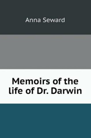 Cover of Memoirs of the life of Dr. Darwin