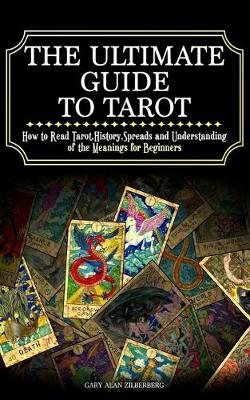 Cover of The Ultimate Guide to Tarot