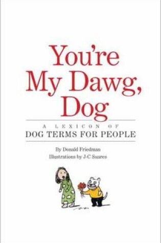 Cover of You're My Dawg, Dog