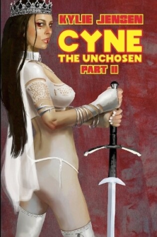 Cover of Cyne - The Unchosen (Part 2)