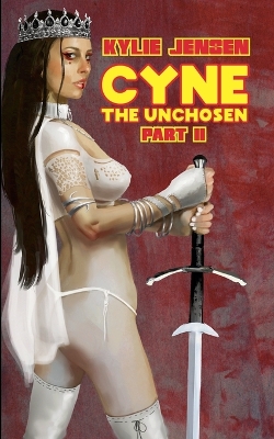 Cover of Cyne - The Unchosen (Part 2)