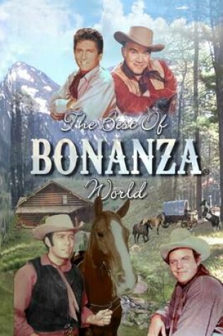 Cover of The Best of Bonanza World: A Book of Favorite Stories