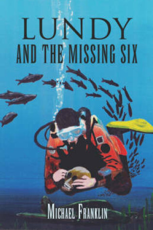 Cover of Lundy and the Missing Six