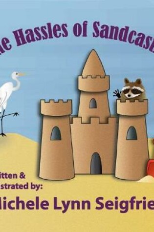 Cover of The Hassles of Sandcastles