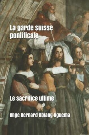 Cover of La garde pontificale suisse