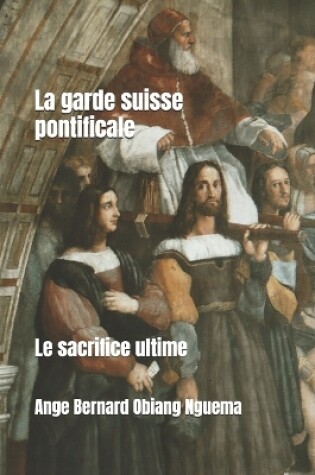Cover of La garde pontificale suisse