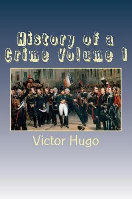 Book cover for History of a Crime Volume 1