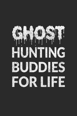 Book cover for Ghost Hunting Buddies For Life