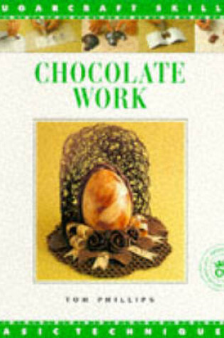 Cover of Chocolate Work Sugar Craft Skills: Basic