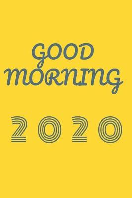 Book cover for Good morning 2020