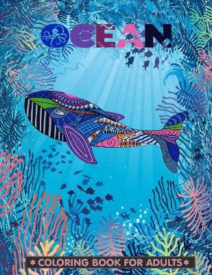 Book cover for Ocean Coloring Book For Adults