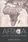 Book cover for Africa and the New World Order