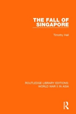 Book cover for The Fall of Singapore 1942