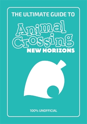 Book cover for The Ultimate Guide to Animal Crossing New Horizons
