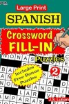 Book cover for Large Print SPANISH CROSSWORD Fill-in Puzzles; Vol.2