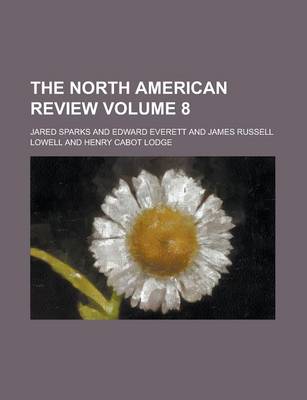 Book cover for The North American Review Volume 8