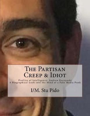 Book cover for The Partisan Creep & Idiot