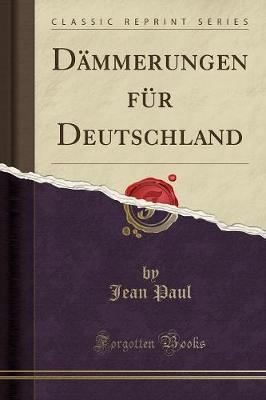 Book cover for Dämmerungen für Deutschland (Classic Reprint)