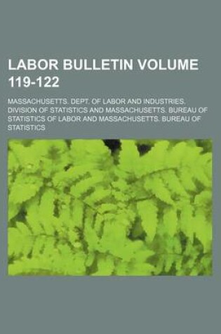 Cover of Labor Bulletin Volume 119-122