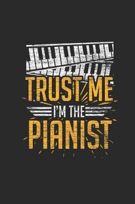 Book cover for Trust Me I'm The Pianist