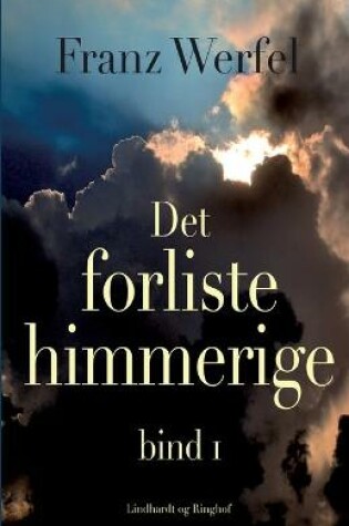 Cover of Det forliste himmerige - bind 1