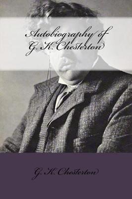 Book cover for Autobiography of G. K. Chesterton