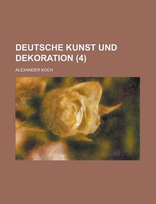 Book cover for Deutsche Kunst Und Dekoration (4 )
