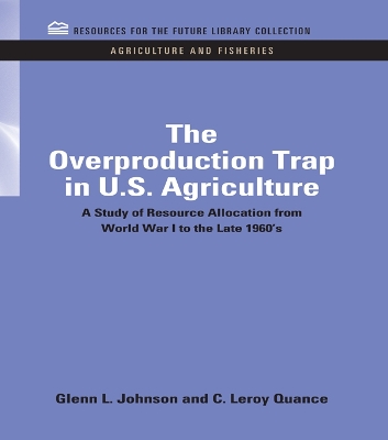 Cover of The Overproduction Trap in U.S. Agriculture