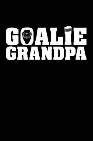 Cover of Goalie Grandpa