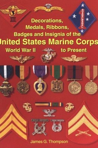 Cover of Decorations, Medals, Badges and Insignia of the United States Marine Corps