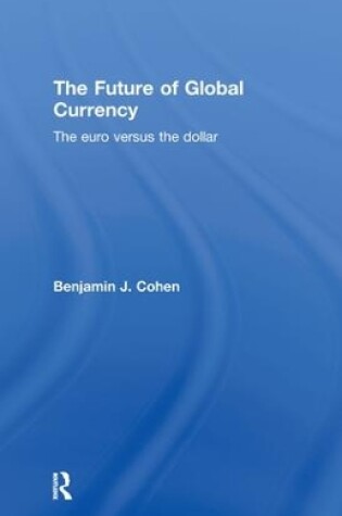 Cover of The Future of Global Currency