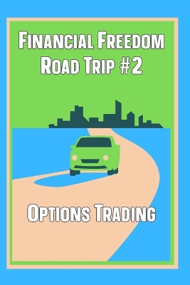 Book cover for Financial Freedom Road Trip #2