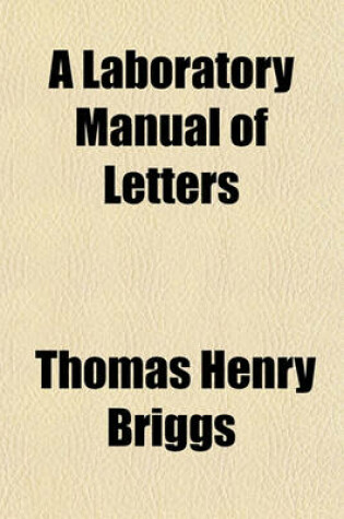 Cover of A Laboratory Manual of Letters