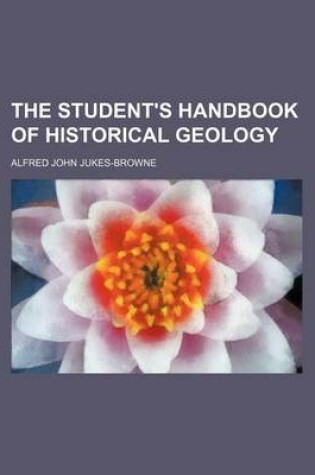 Cover of The Student's Handbook of Historical Geology